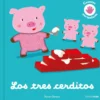Los tres cerditos. Cuento con texturas