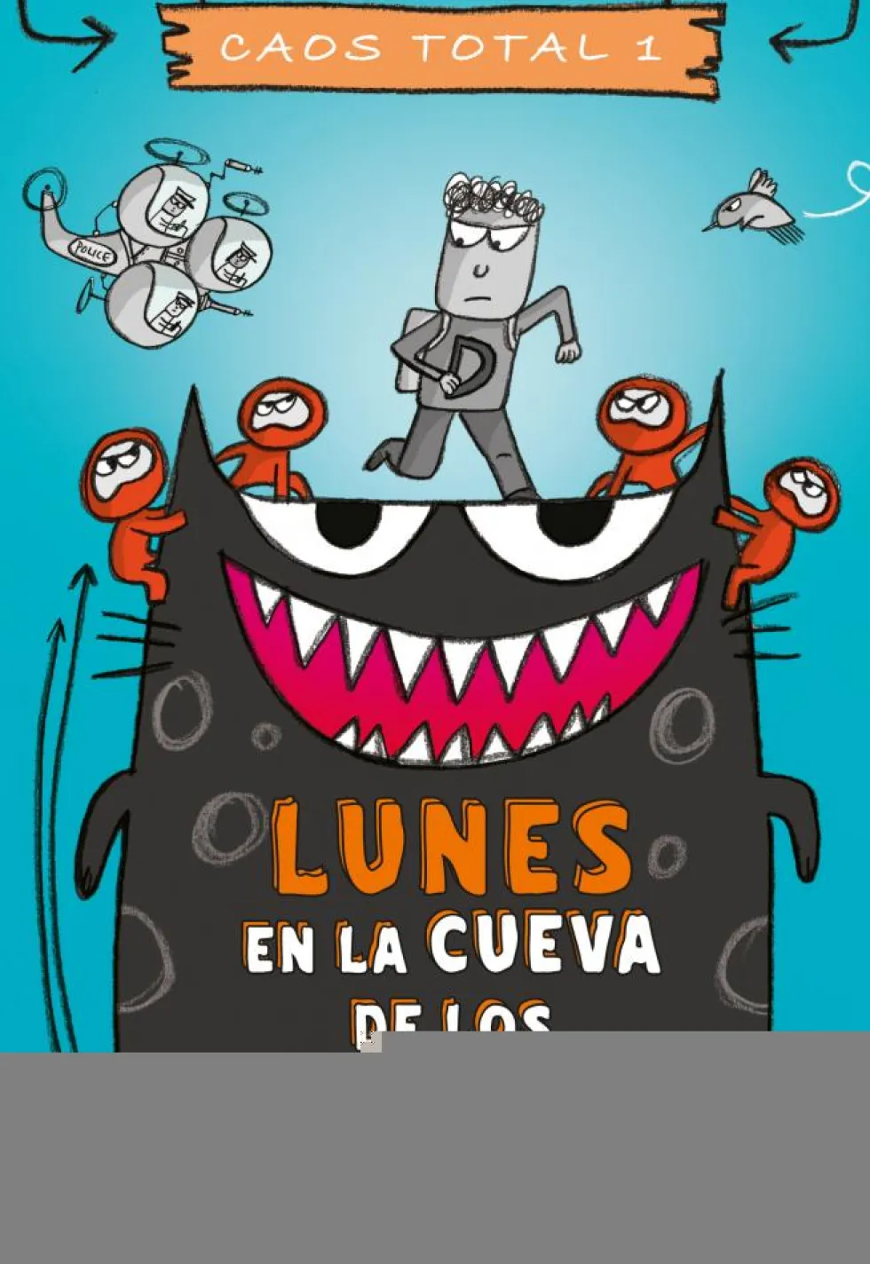 LUNES: EN LA CUEVA DE LOS LADRONES