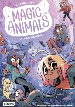 Magic Animals 9. La Ciudad Prohibida