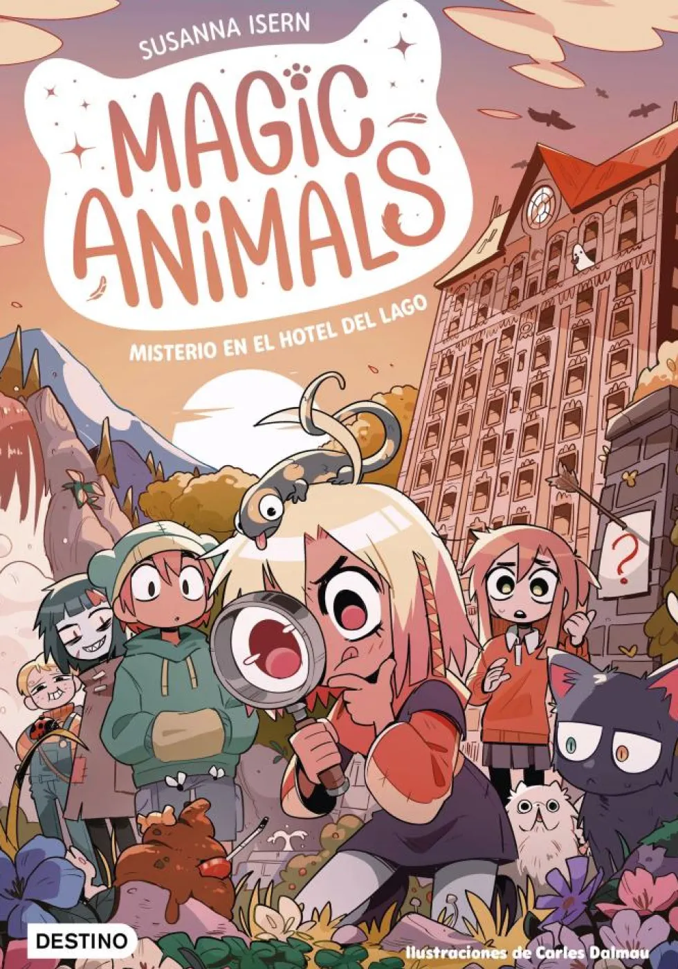 Magic Animals 6. Misterio en el hotel del lago