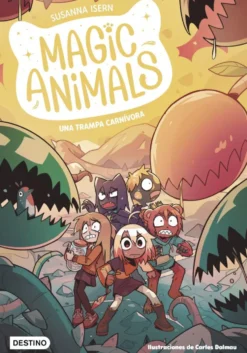 Magic Animals 8. Una trampa carnívora