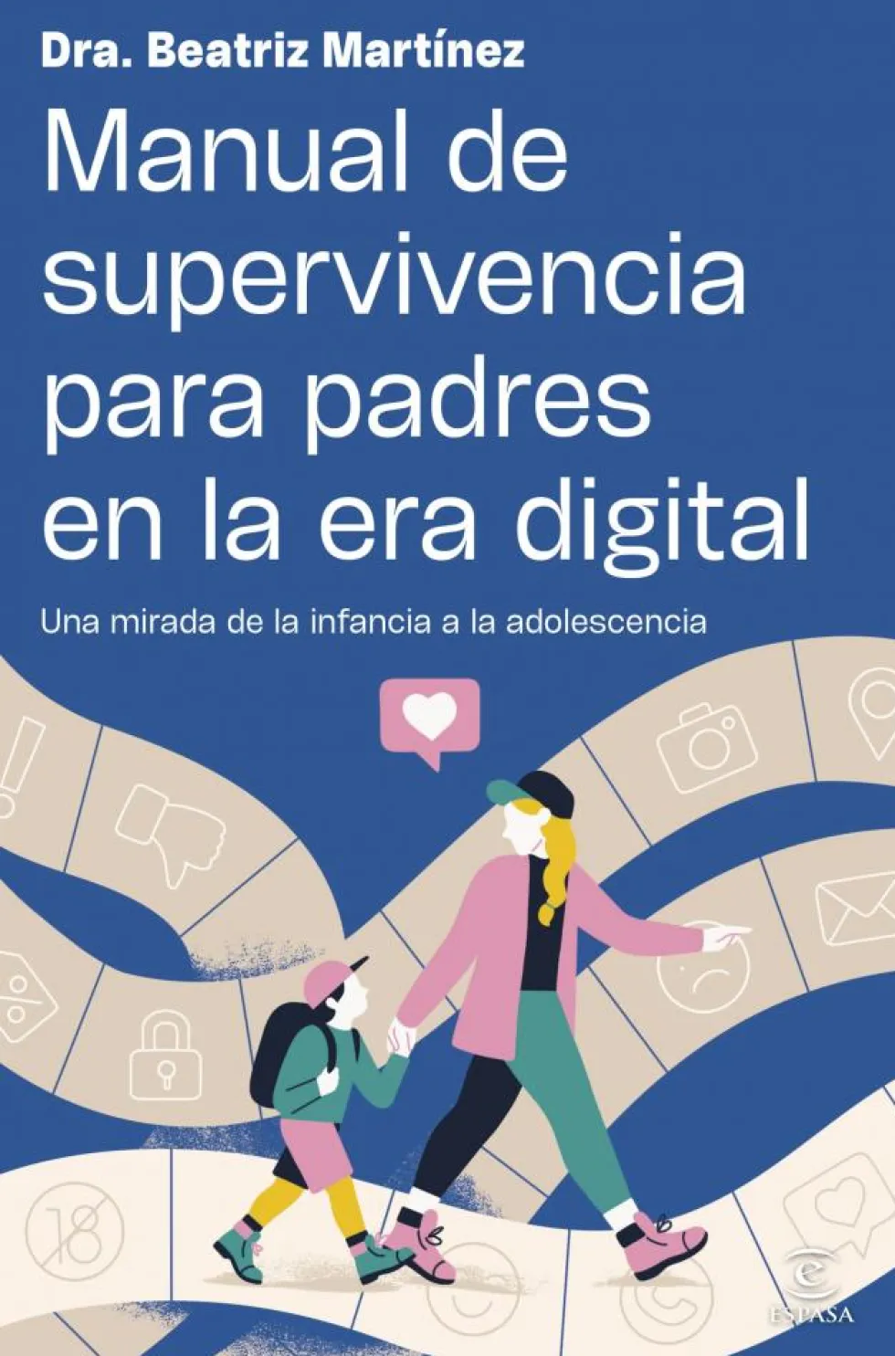Manual de supervivencia para padres en la era digital
