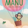 Manu viaja a la montaña