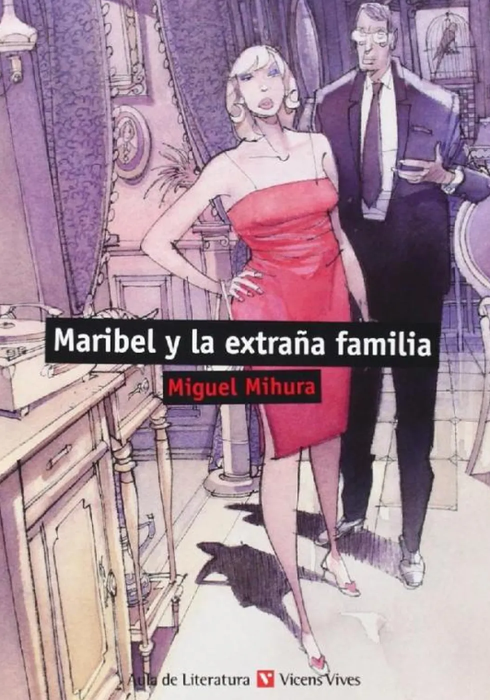 Maribel y la extraa familia (Aula de Literatura)