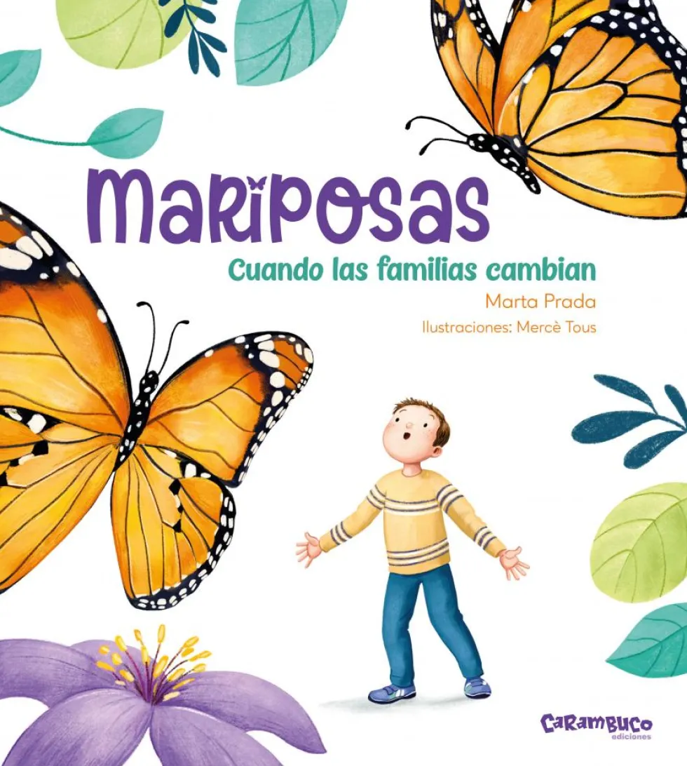 Mariposas. Cuando las familias cambian