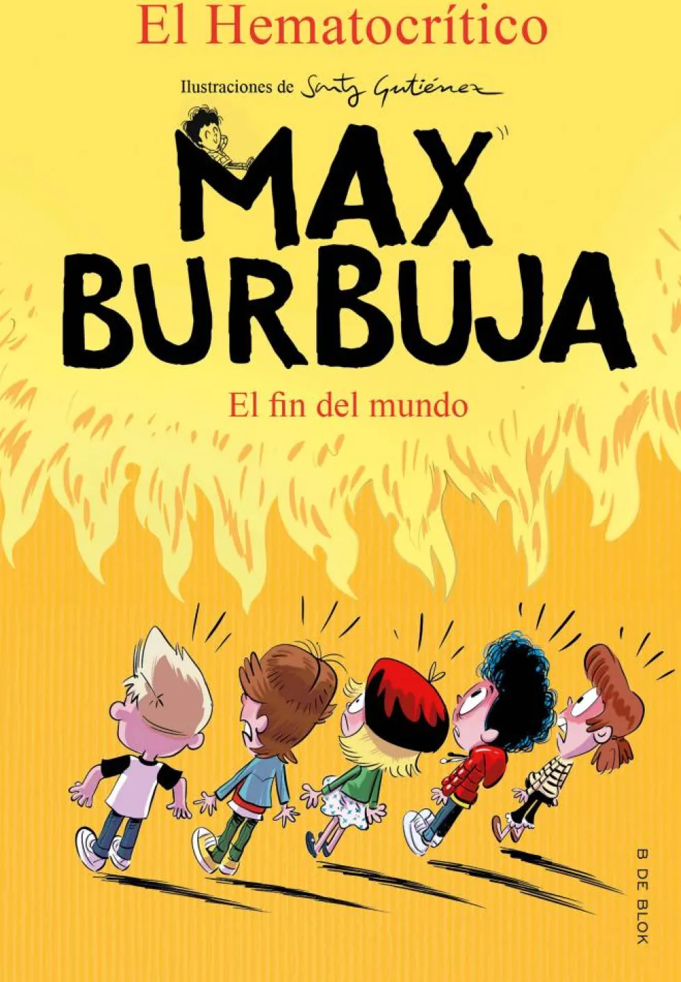Max Burbuja 6: El fin del mundo