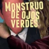 Monstruo de ojos verdes