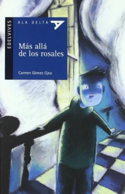 Más allá de los rosales