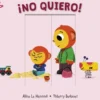 ¡No quiero!