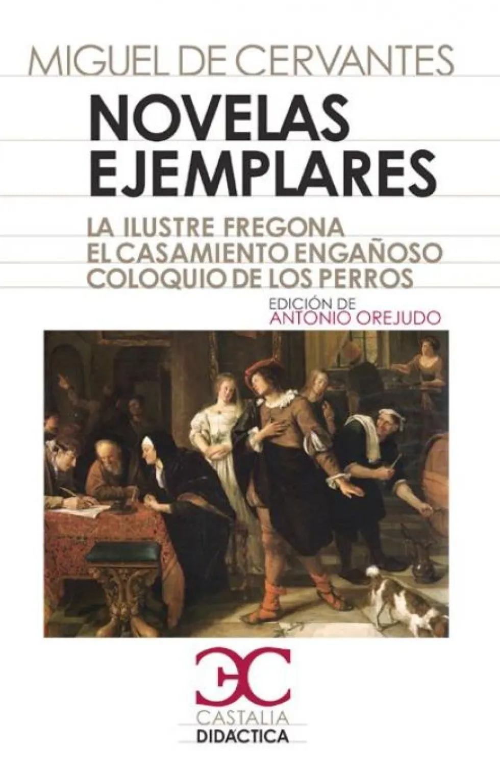 Novelas ejemplares, II .