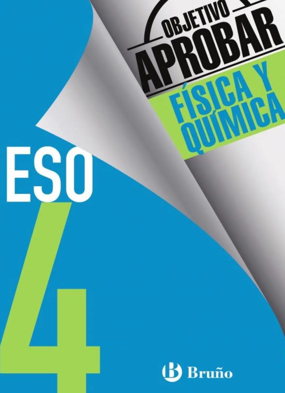 Objetivo aprobar Física y Química 4 ESO
