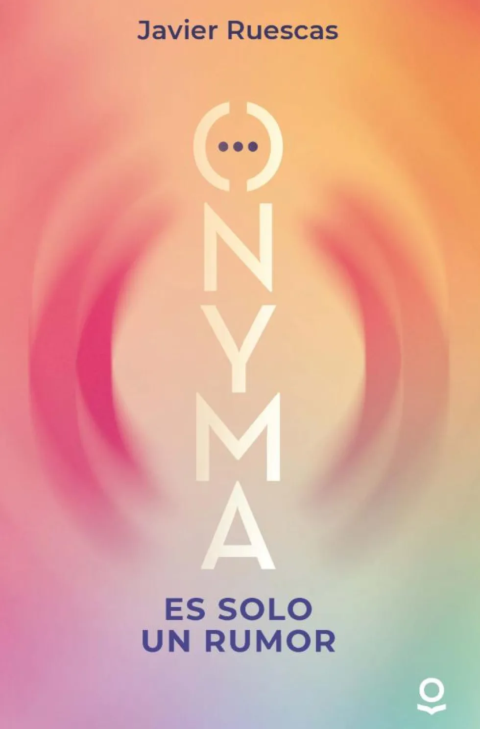 ONYMA. Es solo un rumor