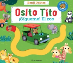 Osito Tito. ¡Sígueme! El zoo