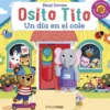 Osito Tito. Un día en el cole