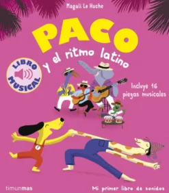 Paco y el ritmo latino. Libro musical