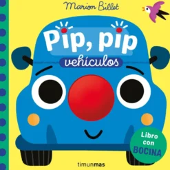 Pip, pip. Vehículos. Libro con bocina
