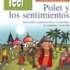 Polet y los Sentimientos. Tres piezas de teatro sobre el rencor, la xenofobia, l