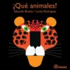 ¡Qué animales!