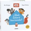 ¿Qué estará haciendo?