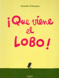 ¡Que viene el lobo!