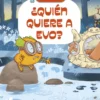 ¿Quién quiere a Evo?