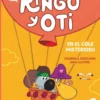 Ringo y Oti en el cole misterioso