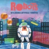 Robots. Inteligencia artificial y robótica