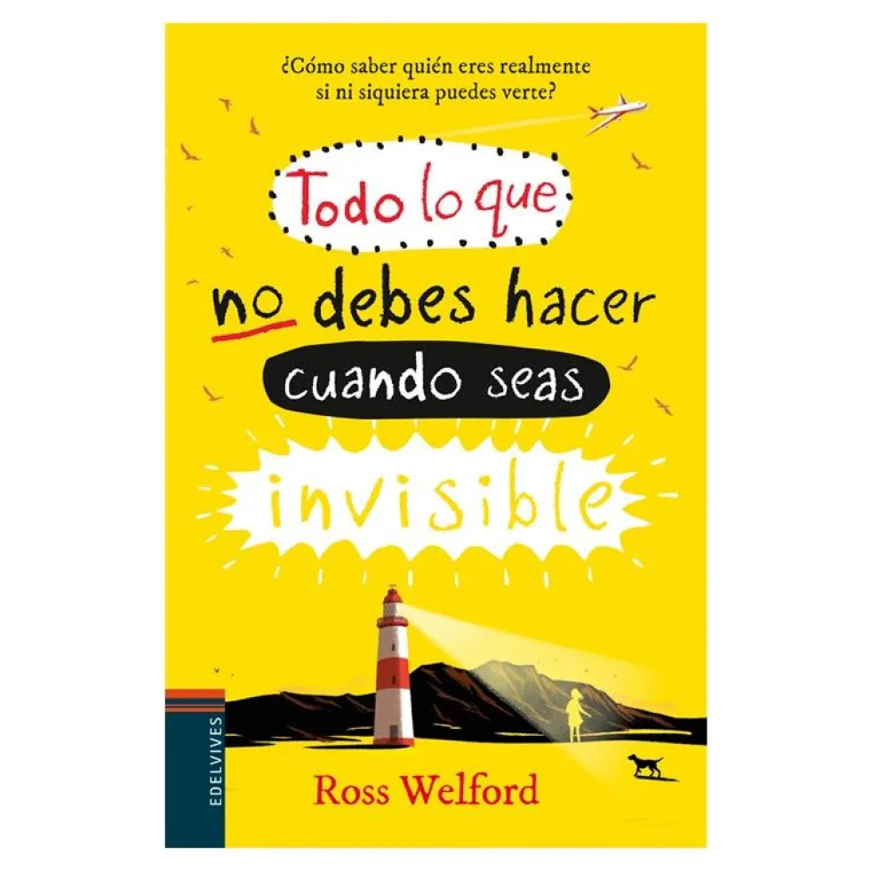 Todo lo que no debes hacer cuando seas invisible
