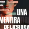 Una mentira peligrosa