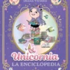 Unicornia: La enciclopedia ilustrada