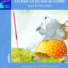 UN TOPO EN UN MAR DE HIERBA